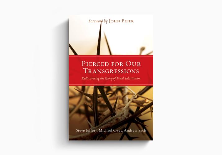 Pierced for Our Transgressions