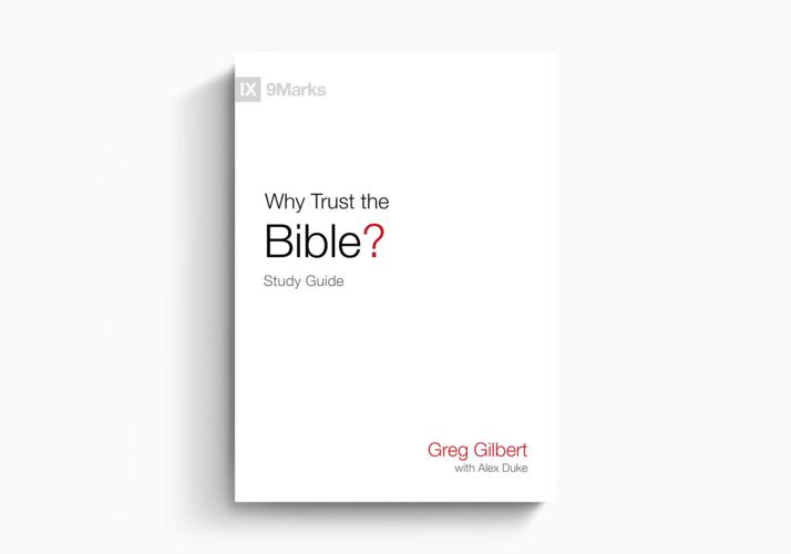 Why Trust the Bible? Study Guide