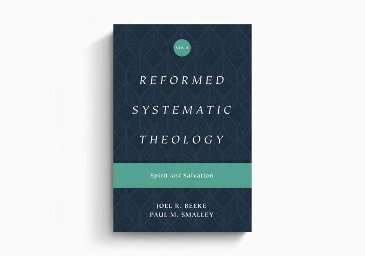Reformed Systematic Theology, Volume 3