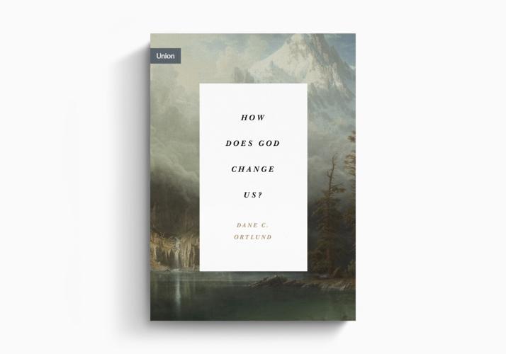 How Does God Change Us?