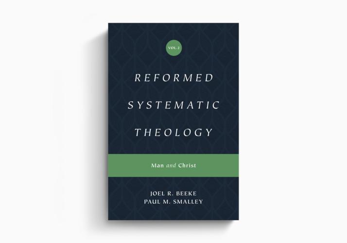 Reformed Systematic Theology, Volume 2