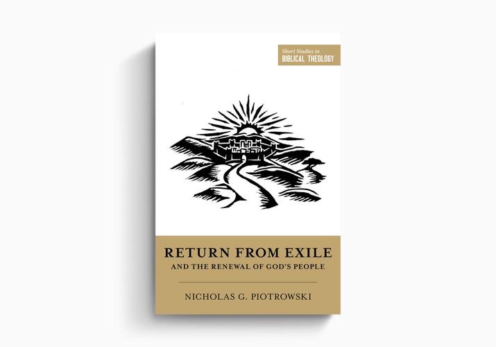 Return from Exile and the Renewal of God's People