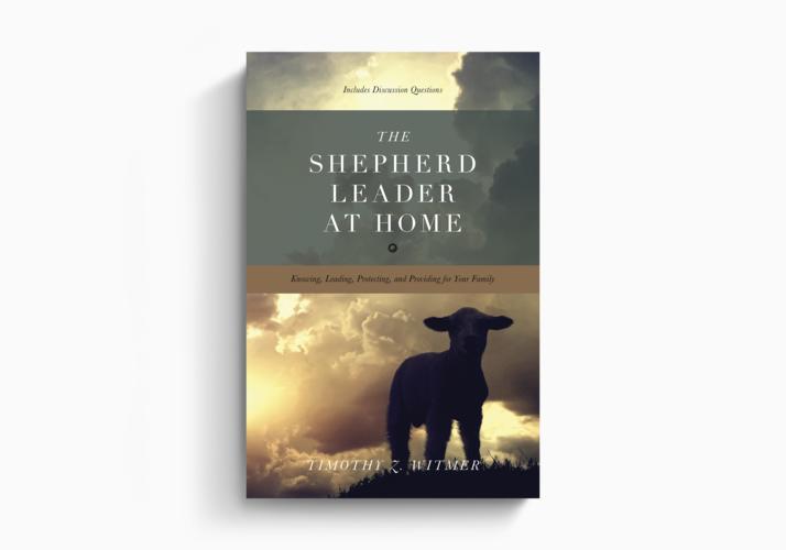 The Shepherd Leader at Home