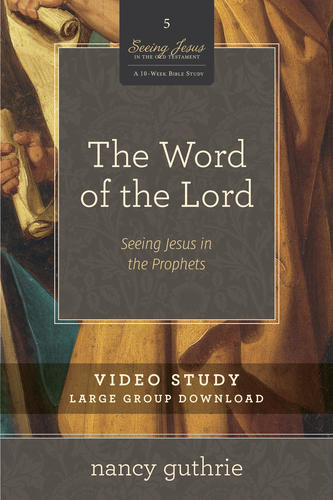 The Word of the Lord Video Study