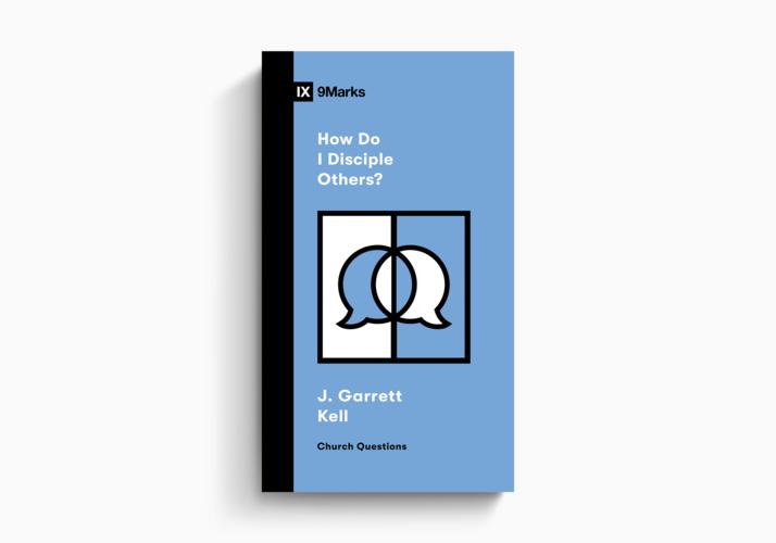 How Do I Disciple Others?