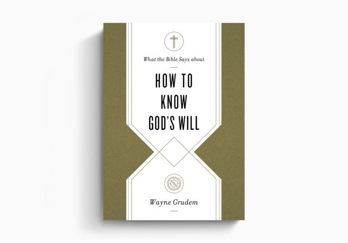 What the Bible Says about How to Know God's Will