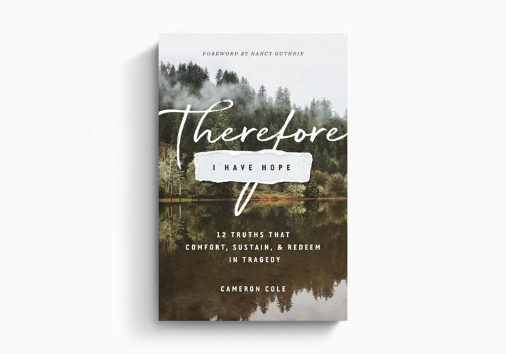 Therefore I Have Hope