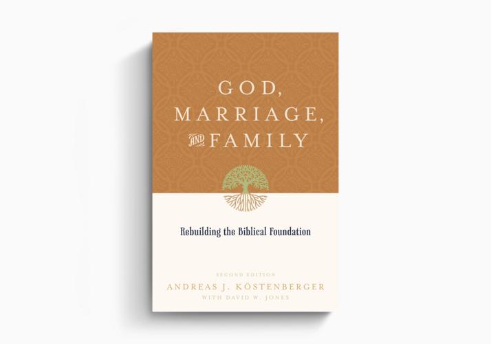 God, Marriage, and Family