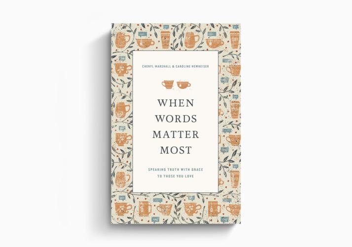 When Words Matter Most